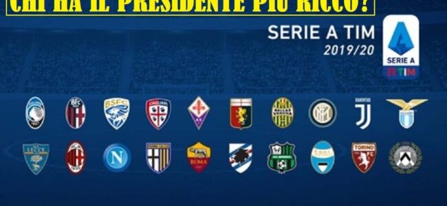 presidente di serie A più ricco