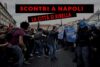 Scontri a Napoli