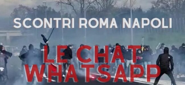 scontri roma napoli chat whatsapp