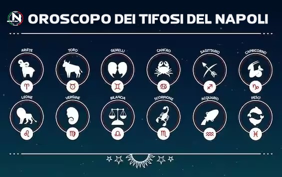 Oroscopo Tifosi del Napoli: le previsioni zodiacali per ogni segno