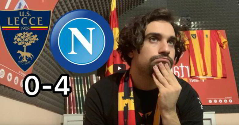 Lecce-Napoli, lo youtuber salentino ammette: "Dominati dall'inizio alla fine" - VIDEO