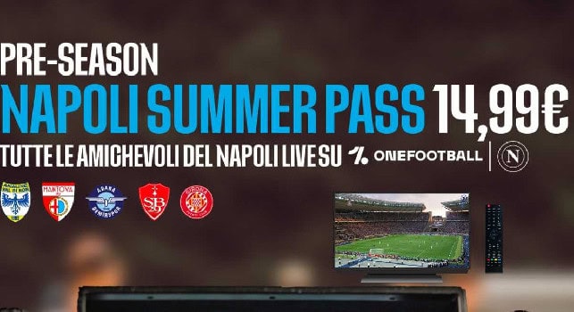 Amichevoli Napoli 2024: come vederle in TV e streaming. Prezzi e dettagli OneFootball